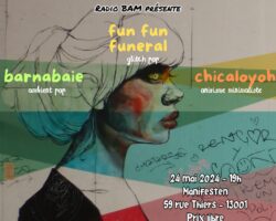 Fun Fun Funeral + Chicaloyoh + Barnabaie